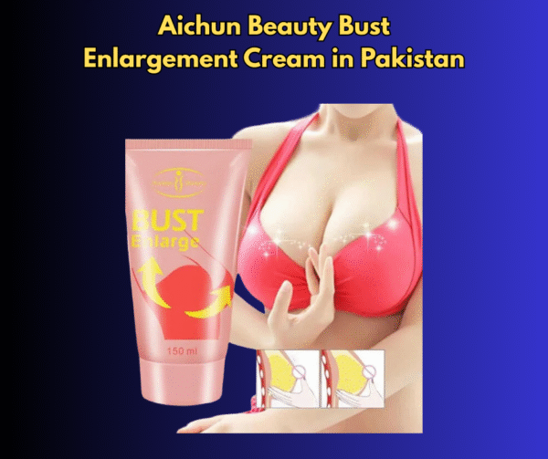 Aichun Beauty Bust Enlargement Cream in Pakistan